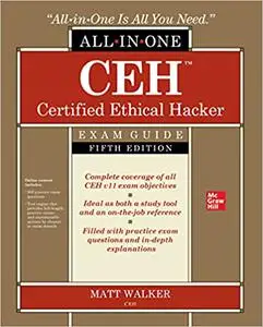 CEH Certified Ethical Hacker All-in-One Exam Guide, 5th Edition