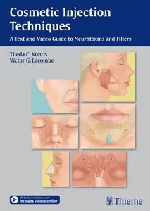 Cosmetic Injection Techniques: A Text and Video Guide to Neurotoxins and Fillers (repost)
