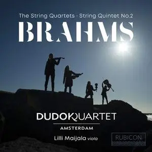 Dudok Quartet Amsterdam & Lilli Maijala - Brahms: The String Quartets & String Quintet No. 2 (2021)