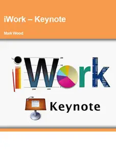 Mark Wood, iWork – Keynote