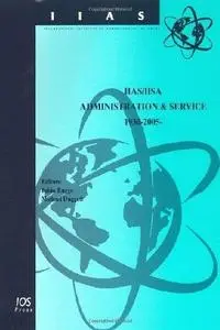 IIAS IISA Administration & Service 1930-2005- (International Institute of Administrative Sciences Monograph)