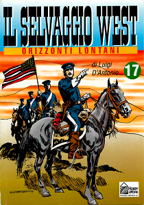 Il Selvaggio West - Volume 17 - Orizzonti Lontani