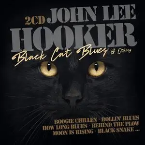 John Lee Hooker - Black Cat Blues and others (2018)