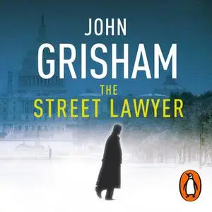 «The Street Lawyer» by John Grisham