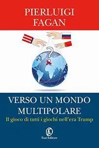 Verso un mondo multipolare: Il gioco dei giochi nell'era Trump