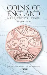 Coins of England and the United Kingdom (2022): Decimal Issues (Standard Catalogue of British Coins)