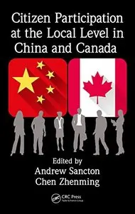 Citizen Participation at the Local Level in China and Canada (repost)