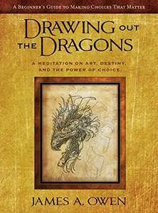 Drawing Out the Dragons: A Meditation on Art, Destiny, and the Power of Choice