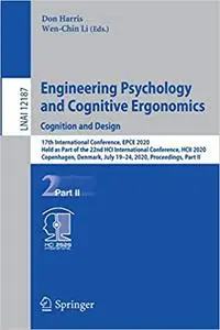 Engineering Psychology and Cognitive Ergonomics. Cognition and Design: 17th International Conference, EPCE 2020, Held as