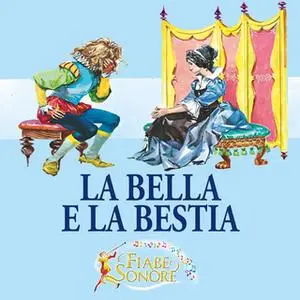 «La bella e la bestia» by SILVERIO PISU (versione sceneggiata),VITTORIO PALTRINIERI (musiche)