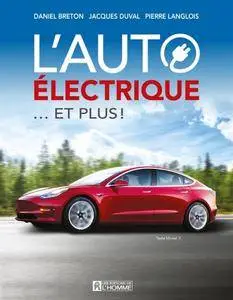 Daniel Breton, Jacques Duval, Pierre Langlois, "L'auto électrique ...et plus!"