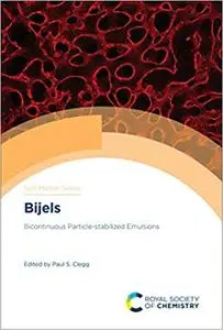 Bijels: Bicontinuous Particle-stabilized Emulsions