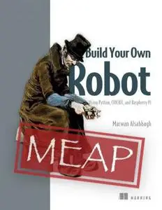 Build Your Own Robot (MEAP V05)