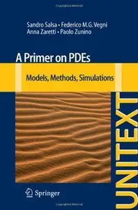 A Primer on PDEs: Models, Methods, Simulations (repost)