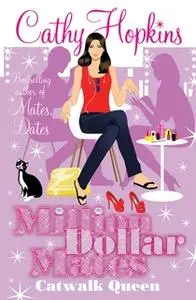 «Million Dollar Mates: Catwalk Queen» by Cathy Hopkins