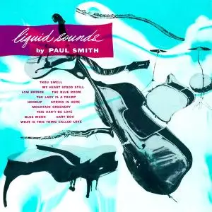 Paul Smith - Liquid Sounds (1954/2021) [Official Digital Download 24/96]