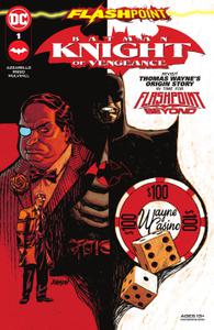 Flashpoint - Batman - Knight of Vengence 001 (2022) (Webrip) (The Last Kryptonian-DCP