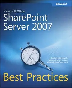 Ben Curry: Microsoft Office SharePoint Server 2007 Best Practices