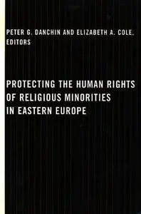 Protecting the Human Rights of Religious Minorities in Eastern Europe (Repost)