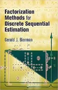 Factorization Methods for Discrete Sequential Estimation (Dover Books on Mathematics)