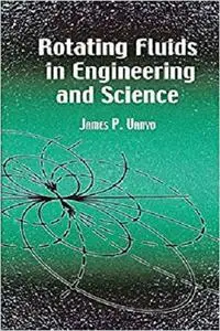Rotating Fluids in Engineering and Science (Dover Civil and Mechanical Engineering)