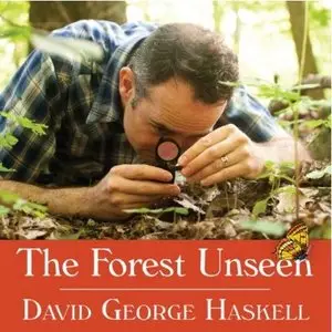 The Forest Unseen: A Year's Watch in Nature (Audiobook)