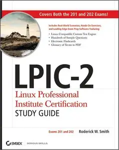 LPIC-2 Linux Professional Institute Certification Study Guide: Exams 201 and 202 (repost)