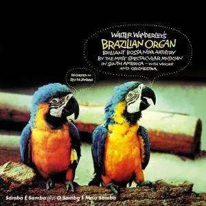 Walter Wanderley - Walter Wanderley's Brazilian Organ (2015)