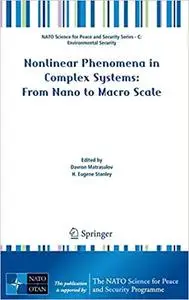 Nonlinear Phenomena in Complex Systems: From Nano to Macro Scale