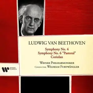 Wilhelm Furtwängler - Beethoven- Coriolan, Symphonies Nos. 4 & 6 -Pastoral- (2021) [Official Digital Download 24/192]