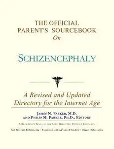 The Official Parent's Sourcebook on Schizencephaly