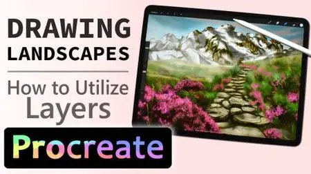 How to Draw Landscapes in Procreate: Utilizing Layers in your Process