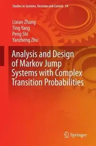 Analysis and Design of Markov Jump Systems with Complex Transition Probabilities