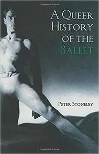 A Queer History of the Ballet (Repost)