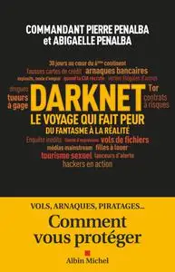 Pierre Penalba, Abigaelle Penalba, "Darknet, le voyage qui fait peur"