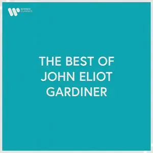 John Eliot Gardiner - The Best of John Eliot Gardiner (2023)