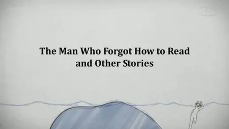 BBC Imagine: The Man Who Forgot How to Read and Other Stories (2011)