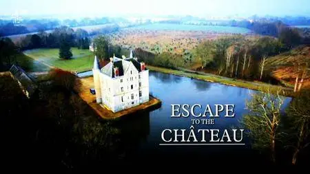 Channel 4 - Escape to the Chateau (2016)