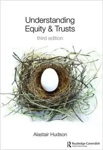 Understanding Equity and Trusts, 3rd edition (repost)