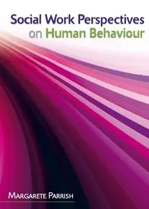Social Work Perspectives on Human Behaviour (repost)