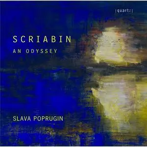 Slava Poprugin - Scriabin: An Odyssey (2023)