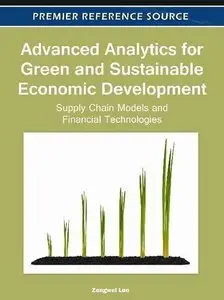 Advanced Analytics for Green and Sustainable Economic Development: Supply Chain Models and Financial Technologies