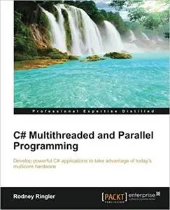 C# Multithreaded and Parallel Programming [Repost]
