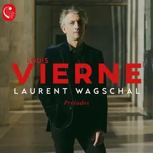Laurent Wagschal - Préludes (2022)