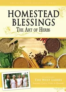 Homestead Blessings - The Art of Herbs [repost]