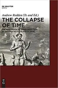 The Collapse of Time: The Martyrdom of Diego Ortiz 1571