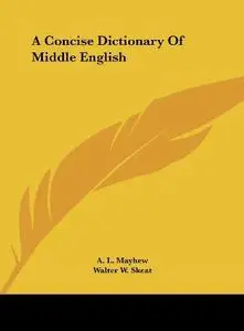 A concise dictionary of Middle English