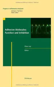 Adhesion Molecules: Function and Inhibition (Repost)