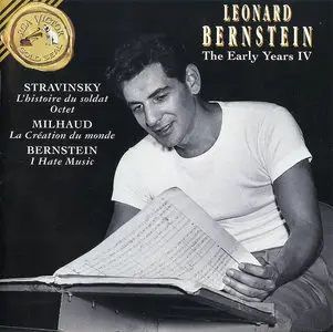 Leonard Bernstein · The Early Years Vol.IV · Stravinsky · Milhaud · Bernstein