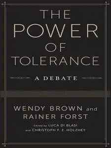 The Power of Tolerance: A Debate